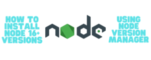 How to install Node 16+ version